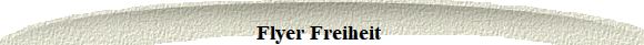  Flyer Freiheit  