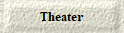  Theater 